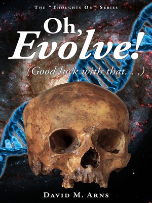 cover image of Oh, Evolve!